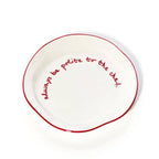 Statement Plate – ‘Always Be Polite to the Chef’
