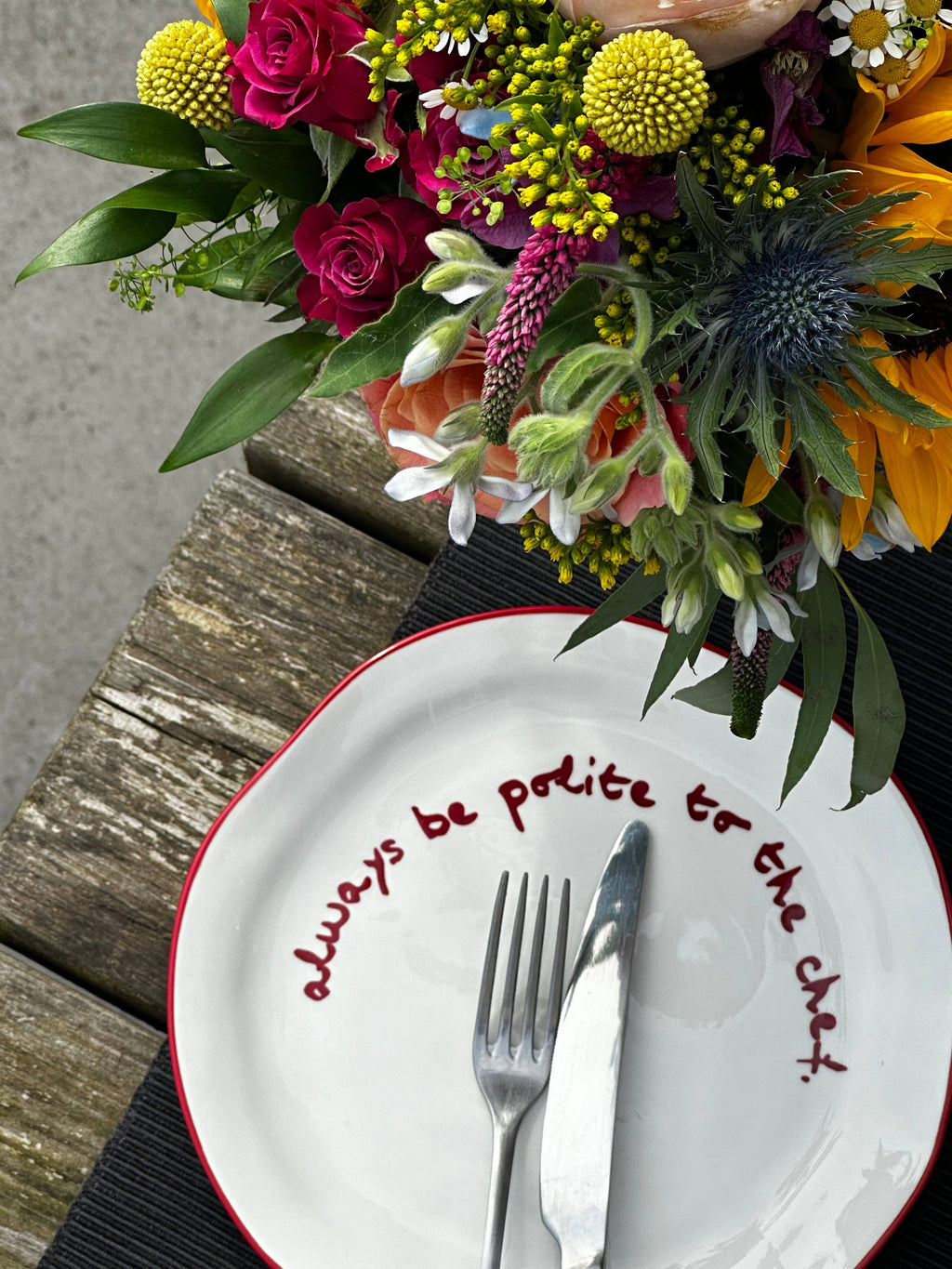 Statement Plate – ‘Always Be Polite to the Chef’