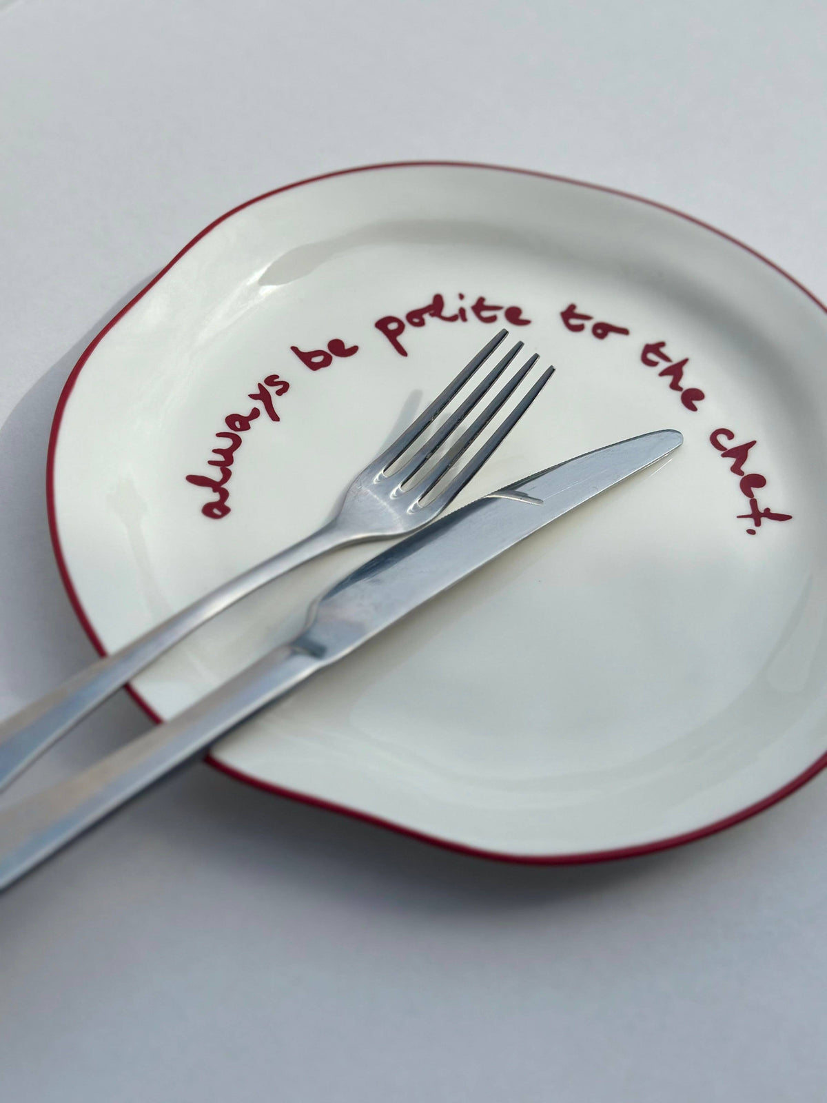 Statement Plate – ‘Always Be Polite to the Chef’