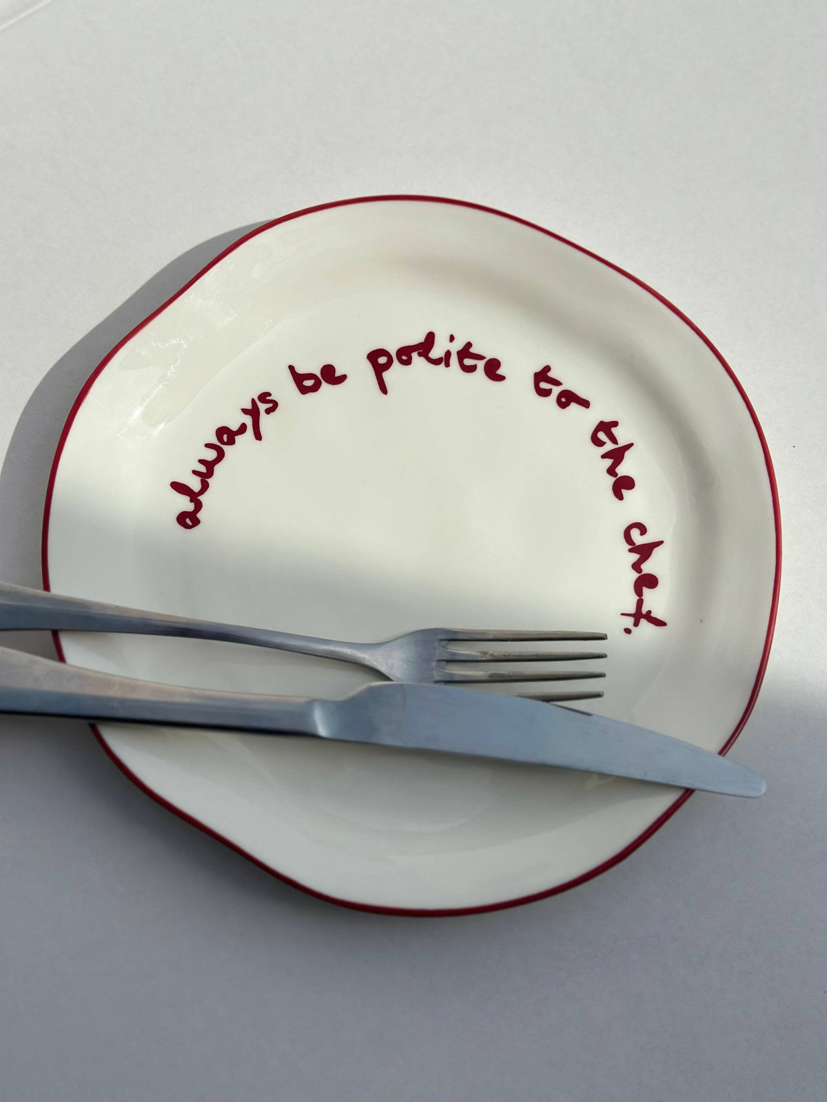 Statement Plate – ‘Always Be Polite to the Chef’